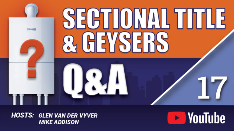 Q&A 17 - The difference between Body Corporate and HOA in terms of geyser cover.